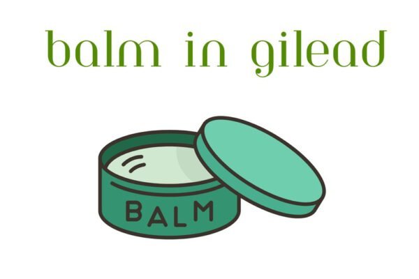 Balm in Gilead